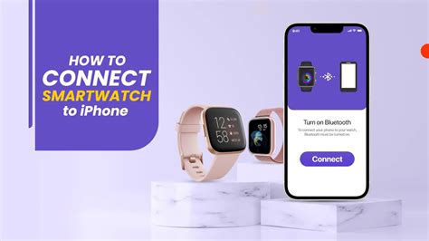 connect iphone to smart watch|smart watch instructions with iphone.